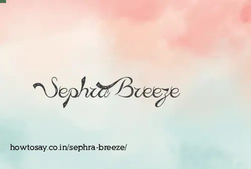 Sephra Breeze