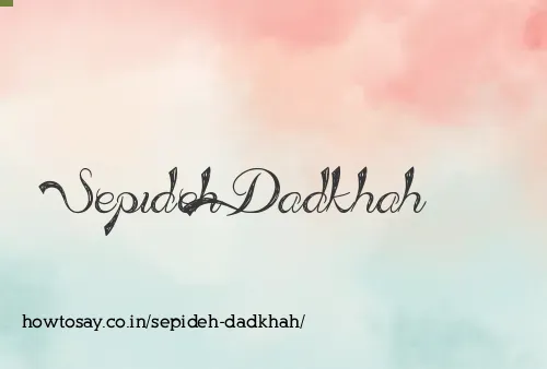 Sepideh Dadkhah