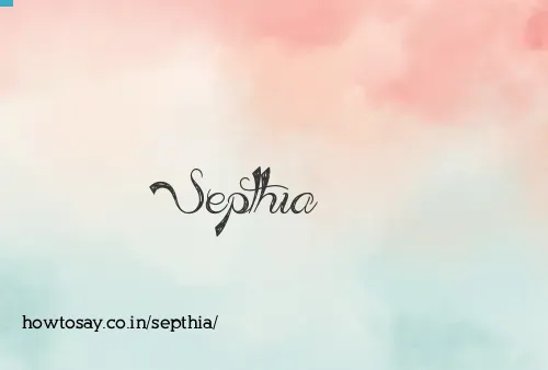 Septhia