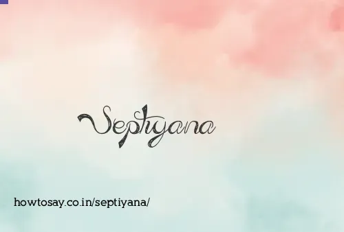 Septiyana