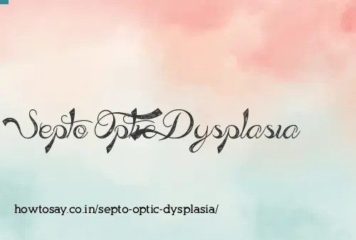 Septo Optic Dysplasia