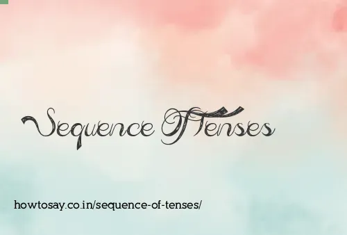 Sequence Of Tenses
