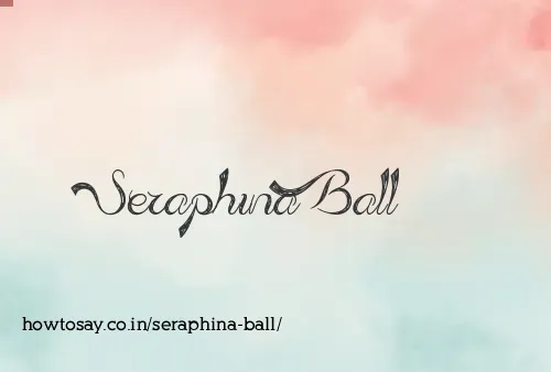 Seraphina Ball
