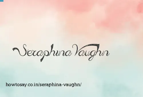 Seraphina Vaughn