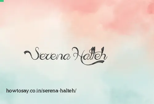 Serena Halteh