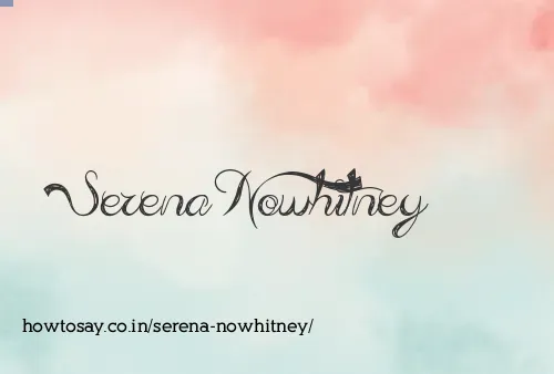 Serena Nowhitney