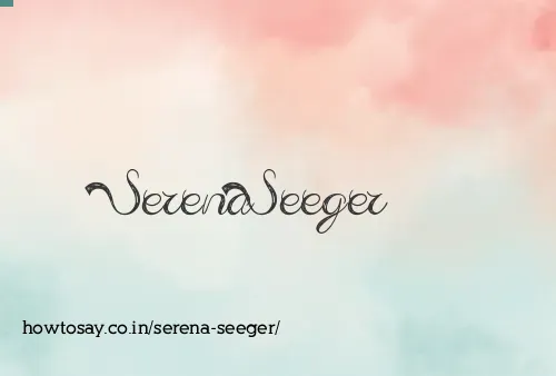 Serena Seeger