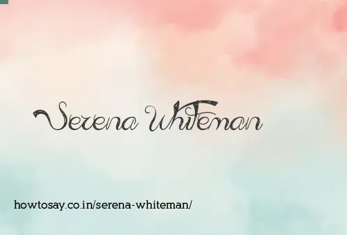 Serena Whiteman