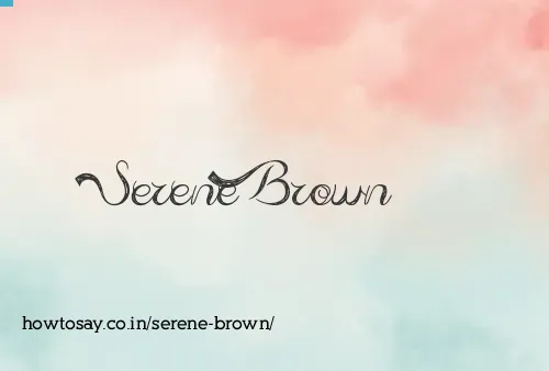 Serene Brown
