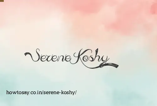Serene Koshy