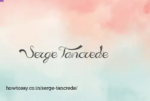 Serge Tancrede