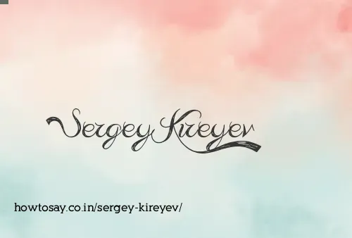 Sergey Kireyev