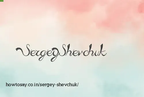 Sergey Shevchuk