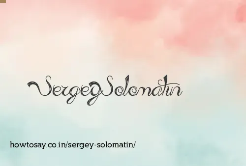Sergey Solomatin