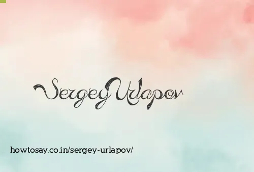 Sergey Urlapov