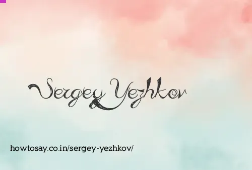Sergey Yezhkov