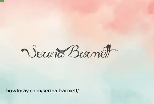 Serina Barmett