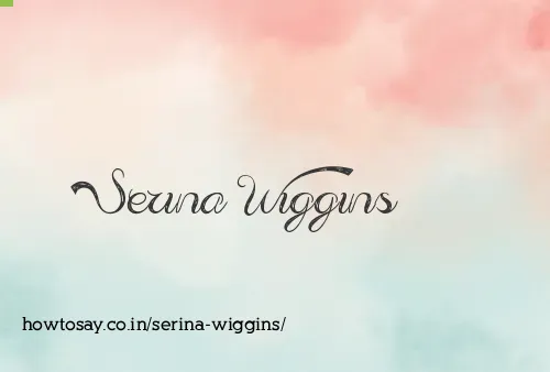 Serina Wiggins