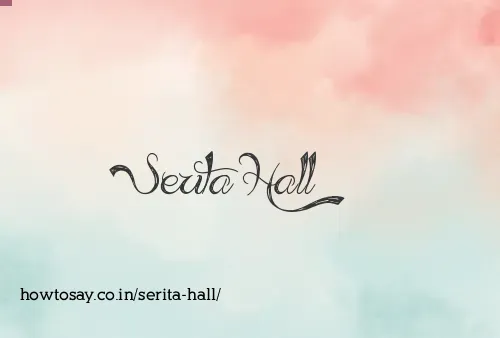 Serita Hall