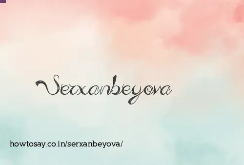 Serxanbeyova