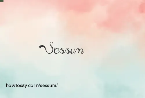 Sessum