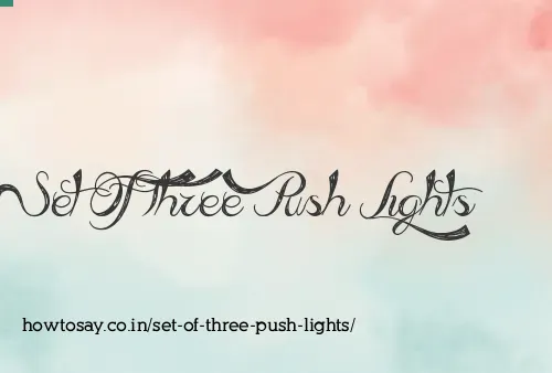 Set Of Three Push Lights