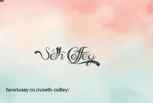 Seth Coffey