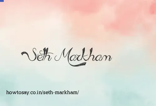 Seth Markham