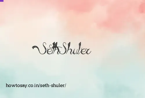 Seth Shuler