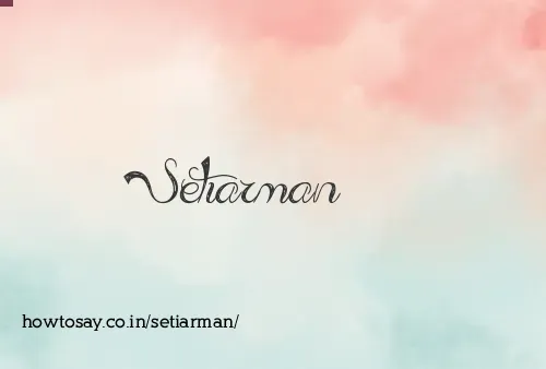 Setiarman