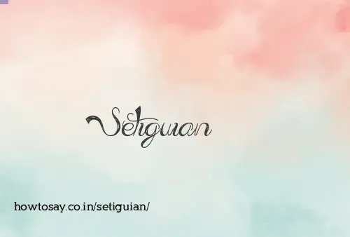 Setiguian