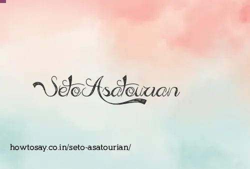Seto Asatourian