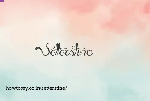 Setterstine