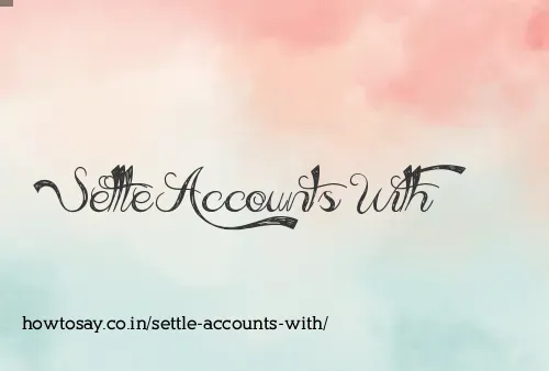 Settle Accounts With