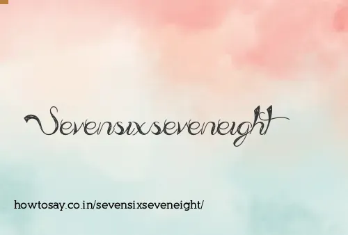 Sevensixseveneight