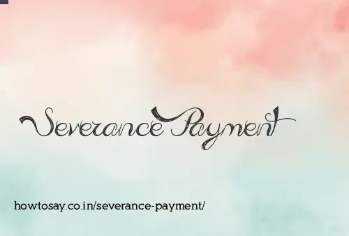 Severance Payment