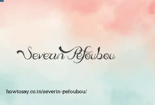 Severin Pefoubou