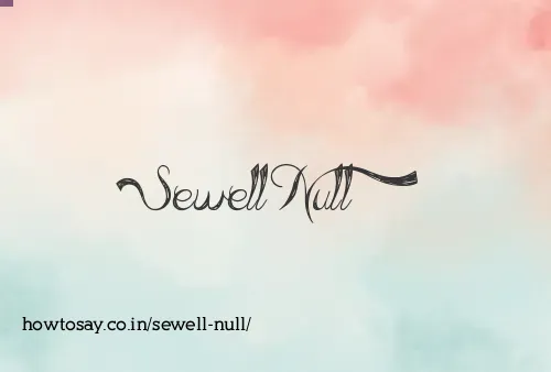 Sewell Null