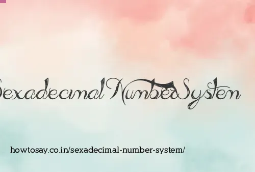Sexadecimal Number System