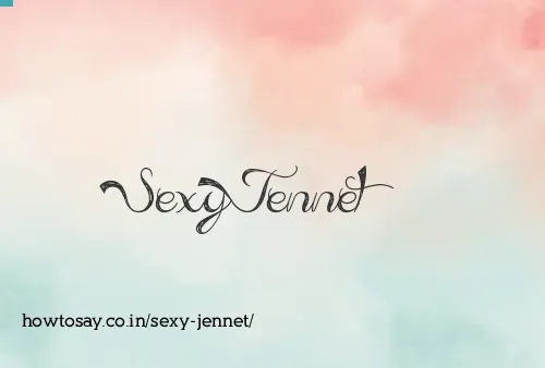 Sexy Jennet