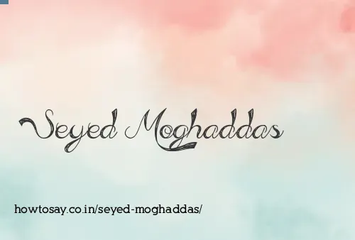 Seyed Moghaddas