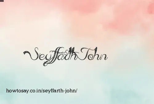 Seyffarth John