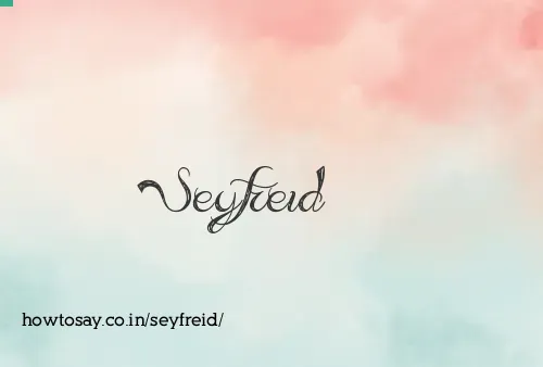 Seyfreid