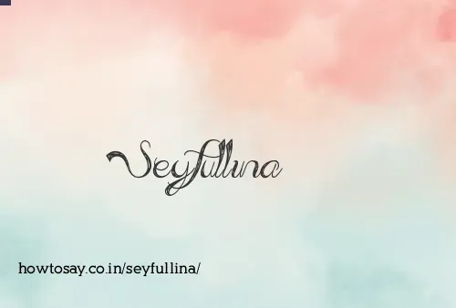 Seyfullina