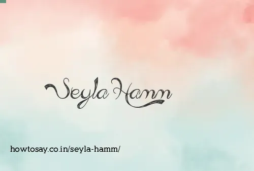 Seyla Hamm