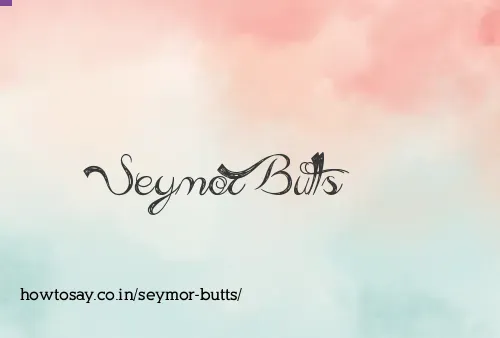 Seymor Butts