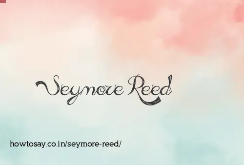 Seymore Reed