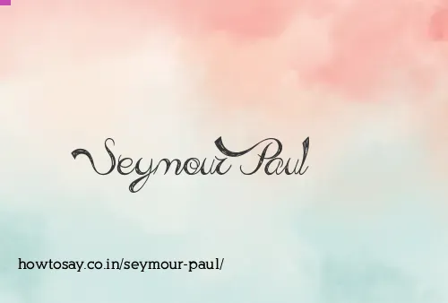 Seymour Paul