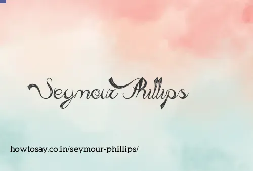 Seymour Phillips