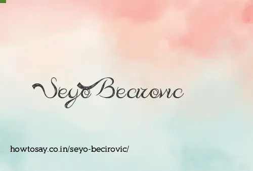 Seyo Becirovic